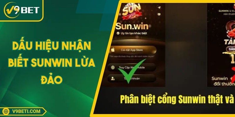 Dấu Hiệu Nhận Biết Sunwin Lừa Đảo Và Góc Nhìn Thực Tế